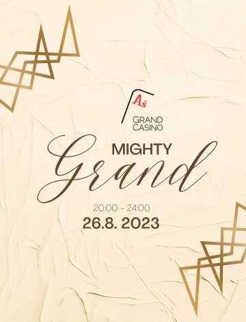 MIGHTY GRAND!