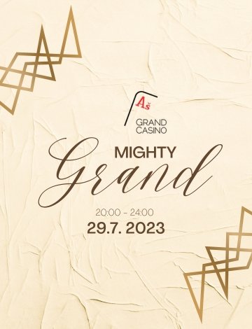 MIGHTY GRAND!